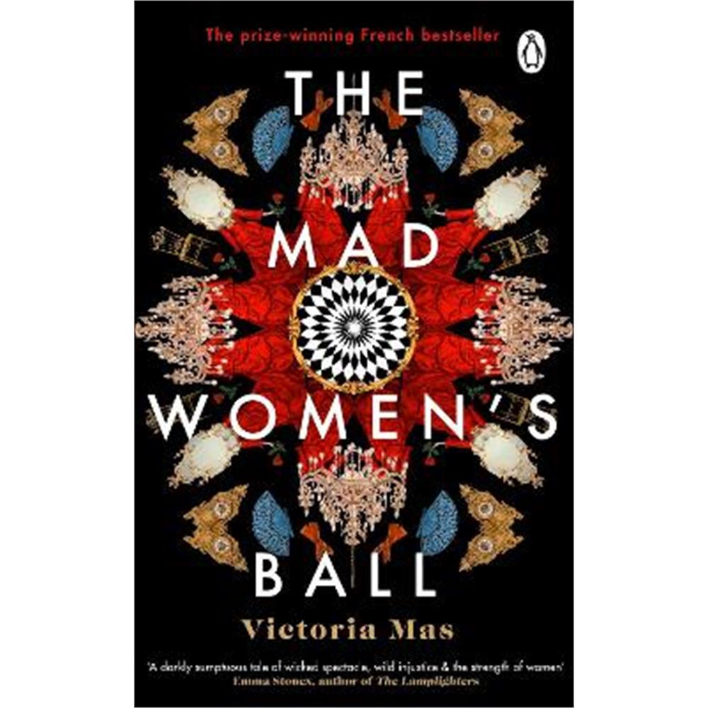 The Mad Women's Ball: A Sunday Times Top Fiction Book of 2021 (Paperback) - Victoria Mas